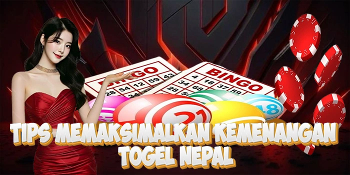 Tips Memaksimalkan Kemenangan Di Togel Nepal