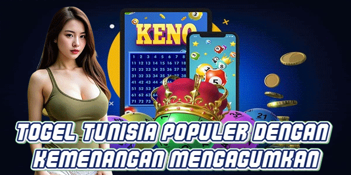 Togel Tunisia Populer Dengan Kemenangan Mengagumkan